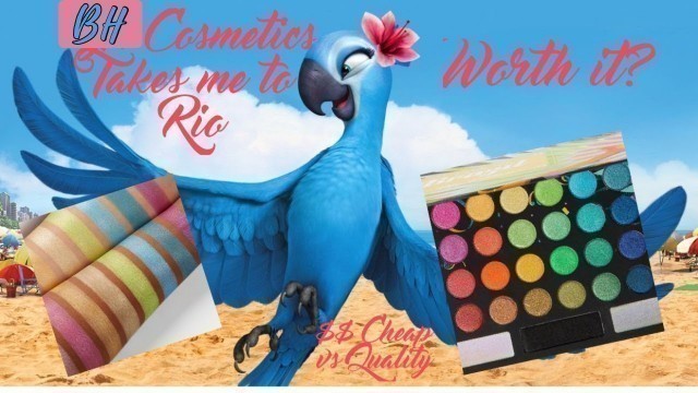 'BH Cosmetics Take me to Brazil:  Rio Edition'