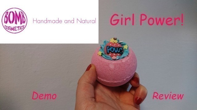 'BOMB COSMETICS Girl Power bath bomb DEMO and REVIEW'