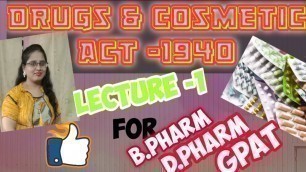 'Introduction to Drug & cosmetic act -1940 in hindi || jurisprudence in pharmacy || Lecture -1'