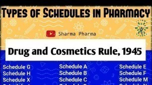 'Drugs & Cosmetics Act, 1945 | Types of Schedules in Pharmacy! 