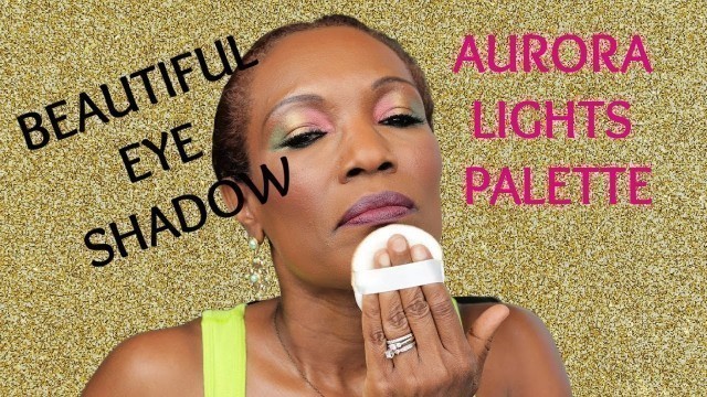 'B H COSMETICS EYE SHADOW MAKEUP LOOK | AURORA LIGHTS BAKED COLOR EYE SHADOW PALETTE'