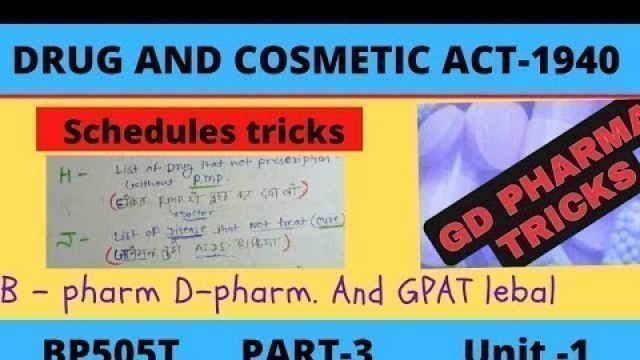 'DRUG AND COSMETIC ACT AND RULE  SCHEDULES ||TRICK||P. JURISPRUDENCE SCHEDULE||'