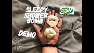 'Lush Cosmetics Sleepy Shower Bomb Review and Demo'