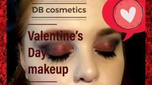 'DB Make-up; A Valentines day Look!'