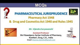 'MCQs on Pharmacy Act 1948  &  Drug and Cosmetics Act 1940 and Rules 1945 ( Pharm.Jurisprudence)'