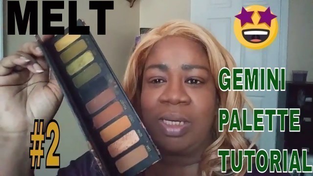 'MELT COSMETICS GEMINI PALETTE TUTORIAL #2'