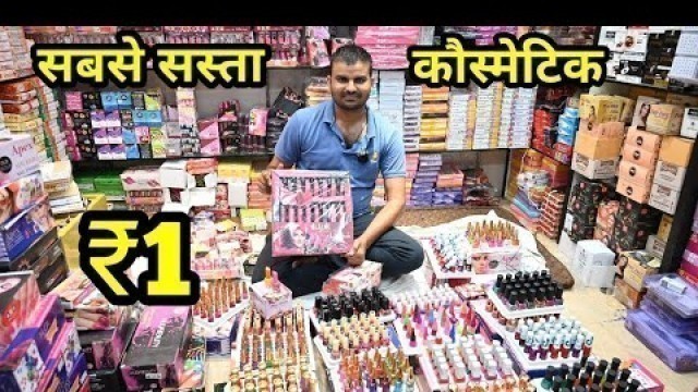 'CHEAPEST COSMETIC ITEMS & ARTIFICIAL JEWELLERY MARKET / COSMETIC WHOLESALE MARKET SADAR BAZAR DELHI'