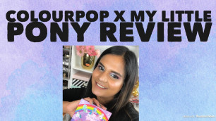 '( CLOSED )COLOURPOP X MY LITTLE PONY REVIEW + GIVEAWAY | Karen Harris Makeup'