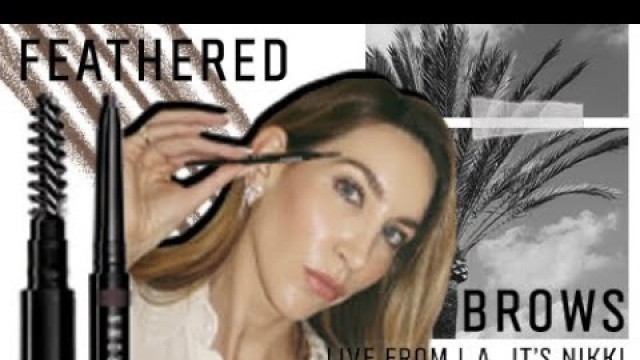 'Feathered Brows | Live From L.A., It\'s Nikki | Episode 2 | Bobbi Brown Cosmetics'