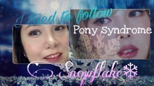 'I TRIED TO FOLLOW A PONY SYNDROME MAKEUP TUTORIAL | SNOWFLAKE MAKEUP Jeone C.'