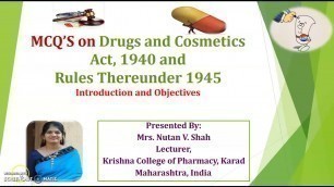 'MCQ\'S on Introduction and Objectives of Drugs and Cosmetics Act 1940 & Rules made thereunder 1945'