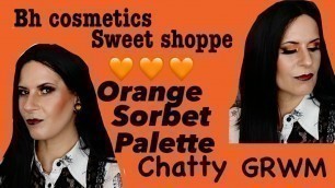 'Chatty grwm | Bh Cosmetics Sweet Shoppe Orange Sorbet Palette | thoughts of an insomniac'