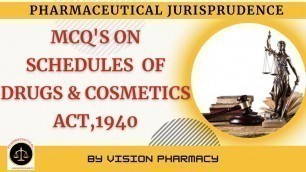'MCQ\'s on Schedules to the Act II Drugs and Cosmetic Act, 1940 II'