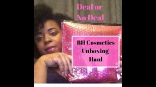 'BH Cosmetics Unboxing Makeup Haul'