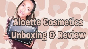 'ALOETTE COSMETICS REVIEW'