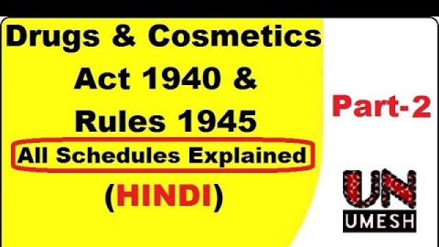 'Drugs & Cosmetics Act 1940 & Rules 1945 All Schedules | Umesh Naktode'