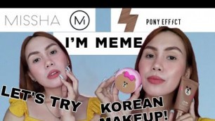 'SUBUKAN NATIN ANG KOREAN COSMETICS FT. MISSHA, IM MEME, PONY EFFECT'