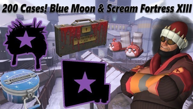 'TF2 Unboxing: Actually Insane Luck! Unusuals & Elites! 200 Cases! Blue Moon & Scream Fortress XIII'