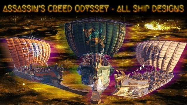 'Assassin\'s Creed Odyssey All Ship Designs Showcase'