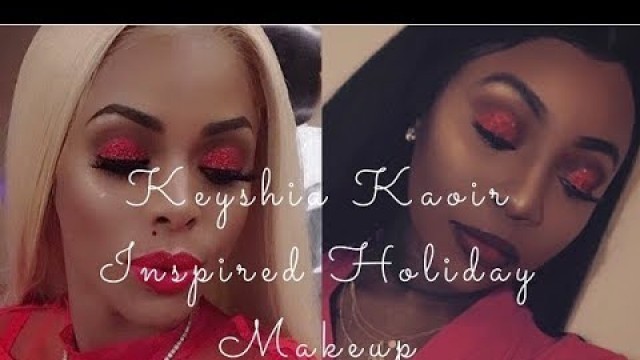 'KEYSHIA KAOIR INSPIRED HOLIDAY LOOK'