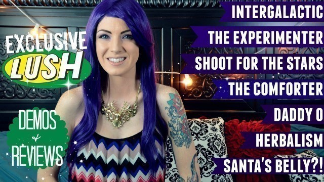 'Lush Cosmetics Demos & Reviews: Galaxy Bombs & Other Stuff'