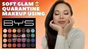 'SOFT GLAM MAKEUP 2020 | QUARANTINE EDITION | USING BYS CAPRI PALETTE | TAGLISH'