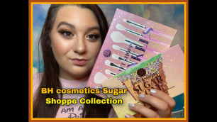 'Bh Cosmetics Sugar Shoppe Collection || Part one Sugar Cone