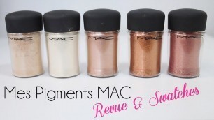 'Mes Pigments MAC ★ Haul Revue & Swatches ★'