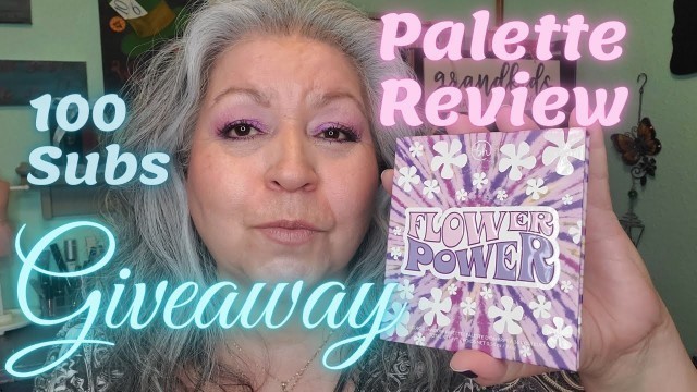 'CLOSED --- 100 Subs Giveaway plus bh Cosmetics Flower Power Palette Review'