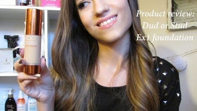 'Product Review: Ex1 Foundation: Dud or Stud'