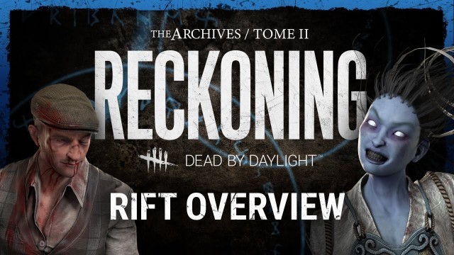 'Dead by Daylight | RECKONING Rift Overview'