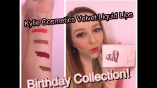 'Swatching the Kylie Cosmetics Velvet Liquid Lipsticks Birthday Collection'