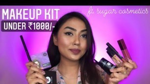 'MAKEUP KIT UNDER ₹1000 FROM SUGAR COSMETICS |MUST HAVE SUGAR MAKEUP PRODUCT RECOMMENDATIONS & REVIEW'