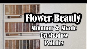 'Flower Beauty Shimmer & Shade Eyeshadow Palettes - Review & Demo'