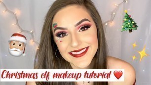 'Christmas elf makeup tutorial ❤️'