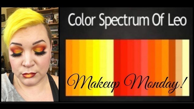 'Leo Color Spectrum | Makeup Monday!'