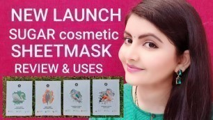 'SUGAR COSMETICS ALL SHEET MASK REVIEW & HOW TO USE | RARA | BUY3 GET1 | *NEWLAUNCH*'