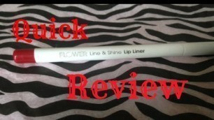 'Quick Review: Flower Cosmetics Line and Shine Lip Liner'