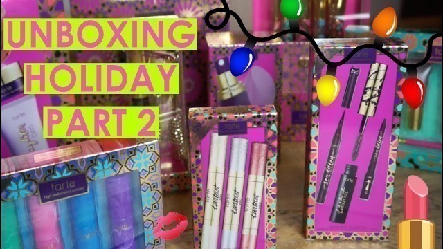 'holiday unboxing with Jen part 2! | tarte talk'