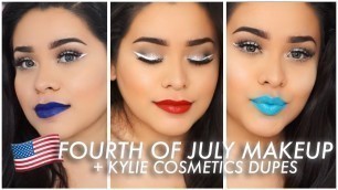 '4th of July makeup + Kylie Cosmetics dupes'