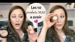 'LES 10 PRODUITS MAC COSMETICS À AVOIR! | Aly'