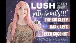 'NEW LUSH Jelly Bath Bombs & Jelly Face Mask Demos'
