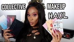 'Collective Makeup Haul | Sephora, BH Cosmetics, Luxie & More'