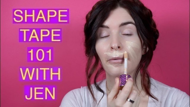 'Shape Tape 101 With Jen | tarte tutorials'