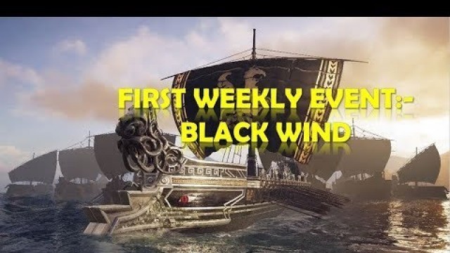 'Assassins Creed Odyssey First Weekly Event - Confront Black Wind | Legendary Ship Cosmetics'