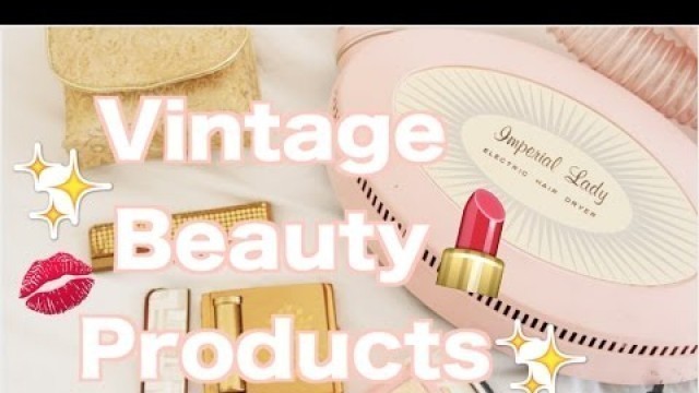 'Vintage Makeup and Beauty Collection! Vintage Beauty Products!'