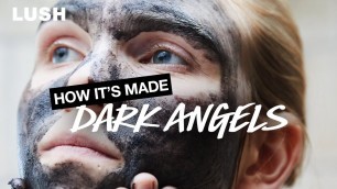 'Lush How It\'s Made: Dark Angels Face And Body Cleanser'