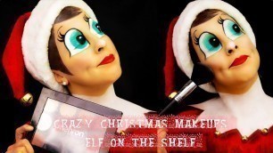 'ELF ON THE SHELF MAKEUP TUTORIAL | 2019'